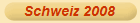 Schweiz 2008